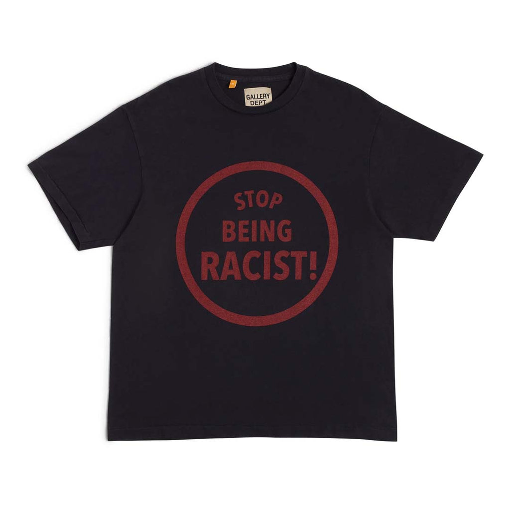 Gallery Dept. Stop Being Racist Black Tee